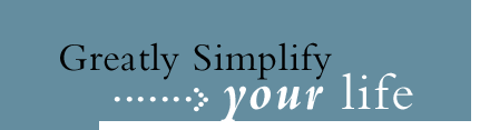 Greatly simplify your life